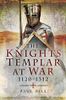 The Knights Templar at War, 1120–1312