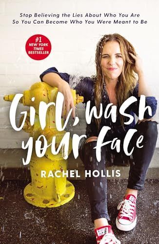 Girl, Wash Your Face