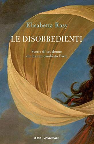 Le disobbedienti