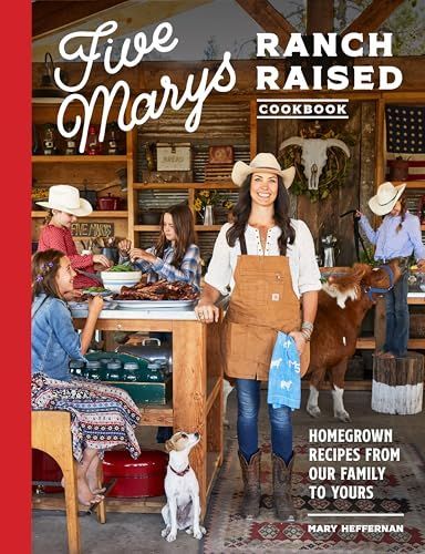 Five Marys Ranch Raised Cookbook