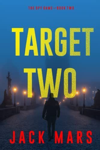 Target Two (The Spy Game—Book #2)