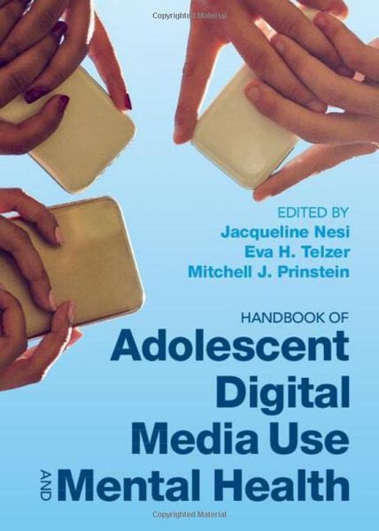 Handbook of Adolescent Digital Media Use and Mental Health