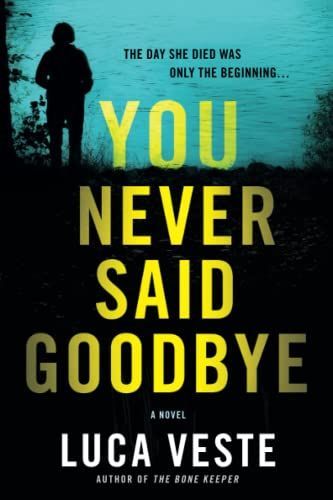 You Never Said Goodbye