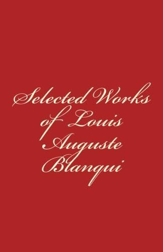 Selected Works of Louis-Auguste Blanqui