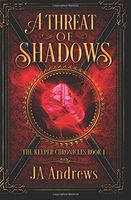 A Threat of Shadows