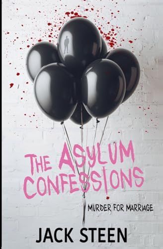 The Asylum Confessions