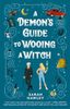 A Demon's Guide to Wooing a Witch