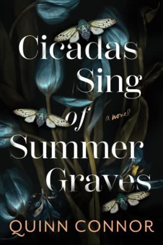 Cicadas Sing of Summer Graves