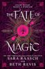 The Fate of Magic