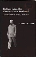 Liu Shao-ChìI and the Chinese Cultural Revolution