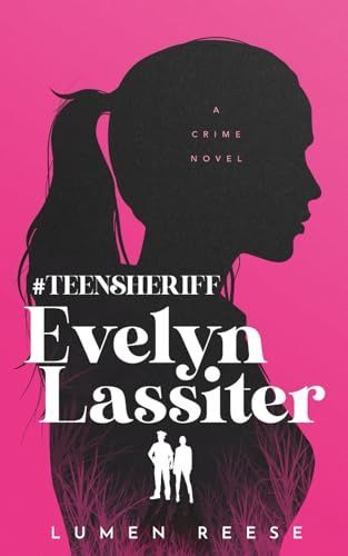 #TeenSheriff Evelyn Lassiter