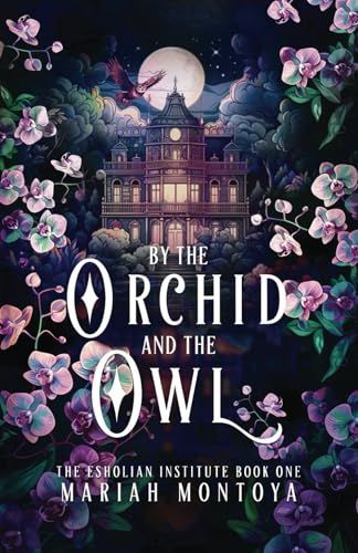 By the Orchid and the Owl