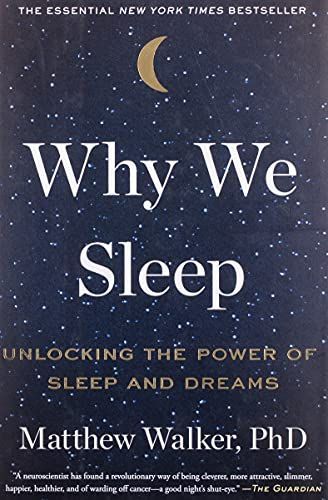 Why We Sleep