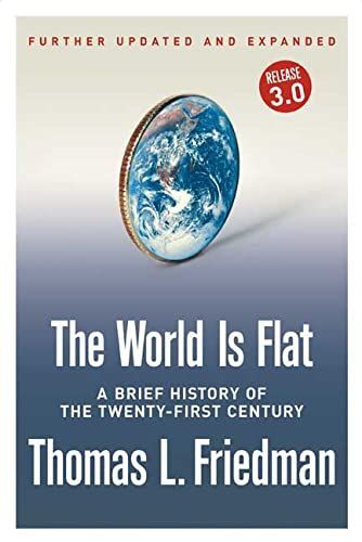 The World Is Flat [Further Updated and Expanded; Release 3.0]