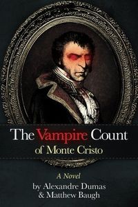 The Vampire Count of Monte Cristo
