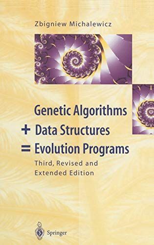 Genetic Algorithms + Data Structures = Evolution Programs