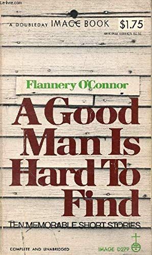 Good Man Is Hard to Find and Other Stories