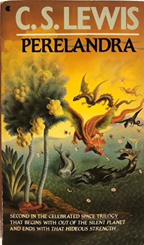 Perelandra (Space Trilogy (Paperback))