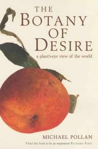 Botany of Desire