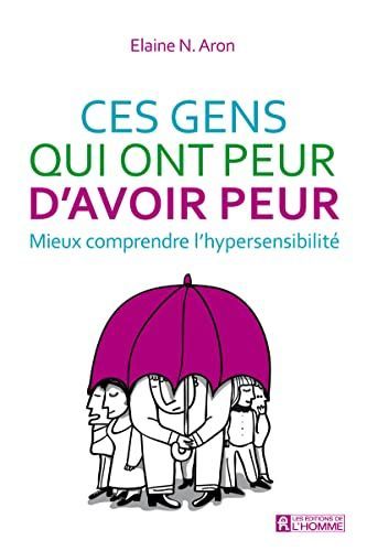 Ces Gens Qui Ont Peur D'avoir Peur