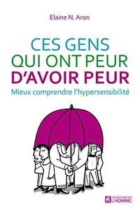 Ces Gens Qui Ont Peur D'avoir Peur