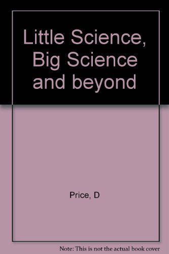 Little Science, Big Science-- and Beyond