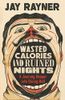 Wasted Calories and Ruined Nights