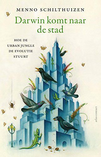 Darwin komt naar de stad. Hoe de urban jungle de evolutie stuurt