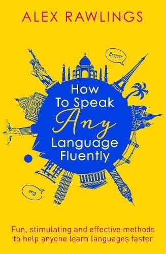How to Speak Any Language Fluently