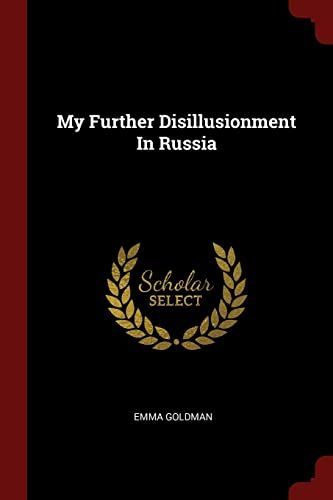 My Further Disillusionment in Russia