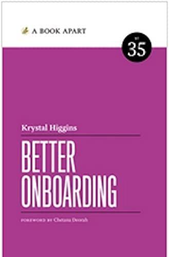 Better Onboarding: What is onboarding? 2 Getting ready for new users; 3 Mapping onboarding journeys; 4 Guidance in action; 5 Presenting guidance; 6 Scaling guidance