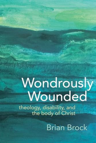 Wondrously Wounded