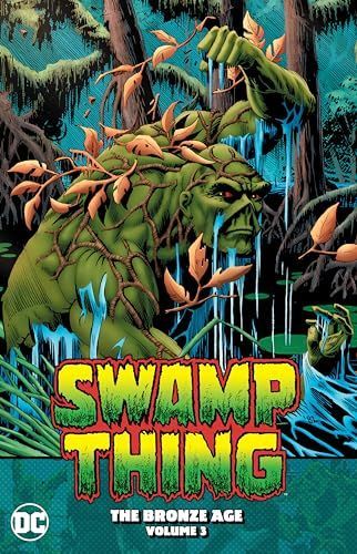 Swamp Thing: the Bronze Age Vol. 3