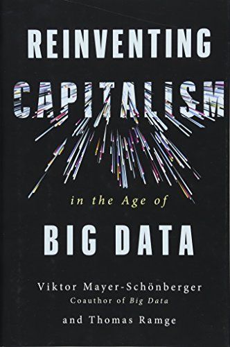 Reinventing Capitalism in the Age of Big Data