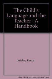 The Child S Language And The Teacher: A Handbook