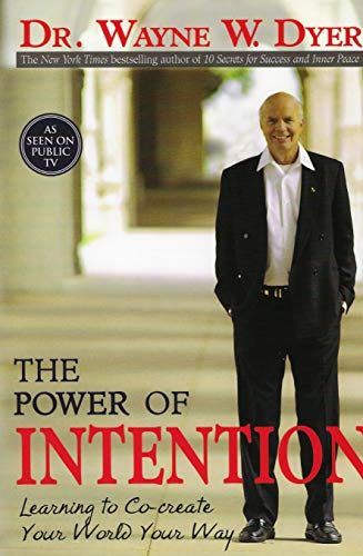 The Power Of Intention