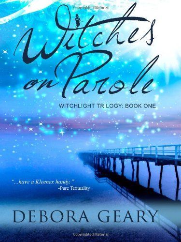 Witches on Parole (WitchLight Trilogy