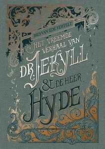 Bies van Ede vertelt Het vreemde verhaal van dr. Jekyll & de heer Hyde