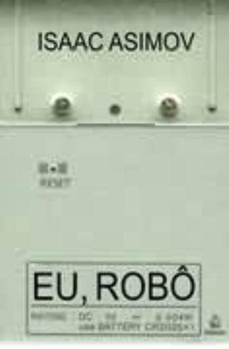 Eu, Robo