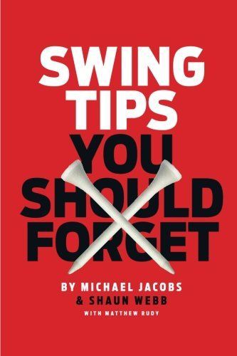 Swing Tips You Should Forget