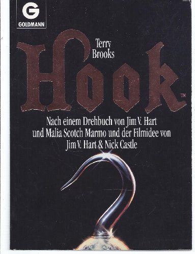 Hook : nach einem Drehbuch von Jim V. Hart und Malia Scotch Marmo und der Filmidee von Jim V. Hart & Nick Castle