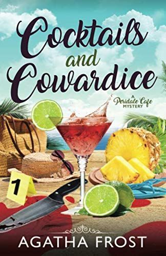 Cocktails and Cowardice
