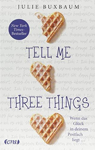 Tell me three things
