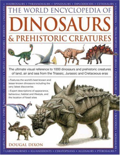 World Encyclopedia of Dinosaurs and Prehistoric Creatures