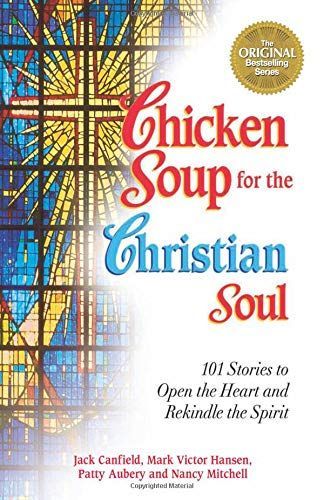 Chicken Soup for the Christian Soul