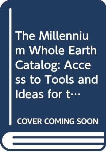 The Millennium Whole Earth Catalog