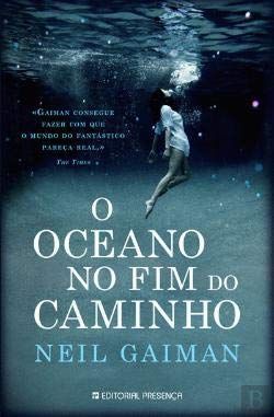 O OCEANO NO FIM DO CAMINHO.