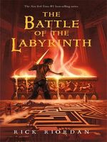 The Battle of the Labyrinth (Percy Jackson and the Olympians, Book 4)