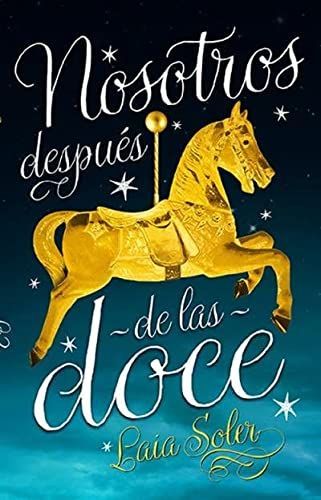 Nosotros despus de las doce/ Us After Twelve
