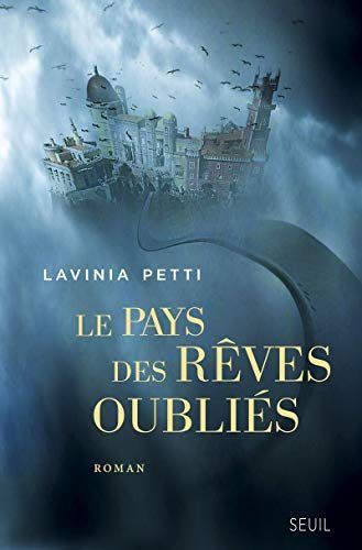 Le pays des rêves oubliés : roman